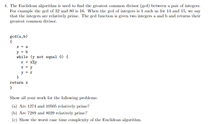 Solved 4. The Euclidean Algorithm Is Used To Find The | Chegg.com