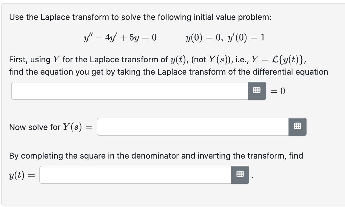Solved Use the Laplace transform to solve the following | Chegg.com