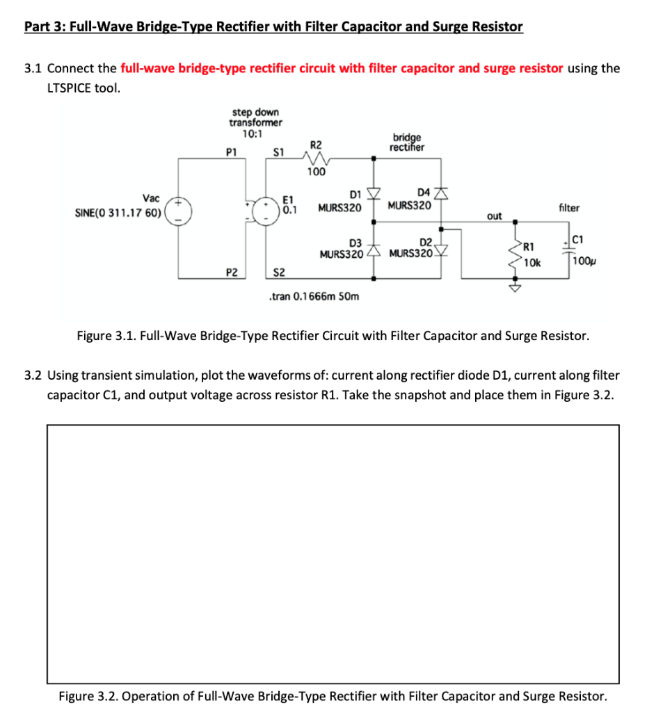 Zijn bekend satelliet Plantkunde Solved Part 3: Full-Wave Bridge-Type Rectifier with Filter | Chegg.com