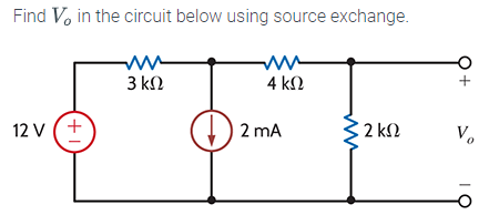 Solved Find Vo in the circuit below using source exchange. | Chegg.com