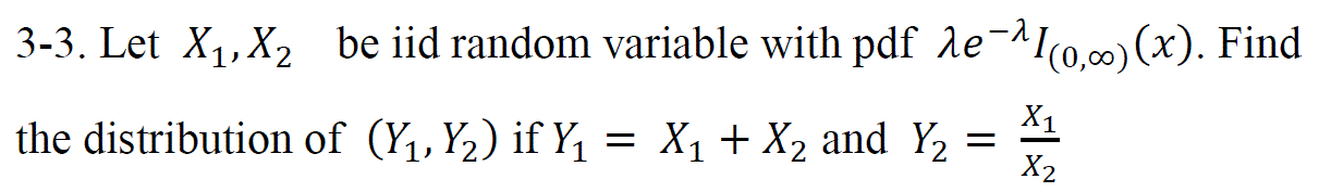 Solved Let 𝑋1,𝑋2 be iid random variable with pdf | Chegg.com