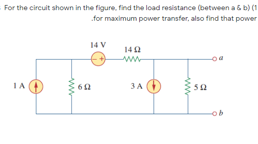 Solved For the circuit shown in the figure, find the load | Chegg.com