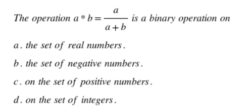 Solved A The Operation A*b =. A+b A. The Set Of Real | Chegg.com