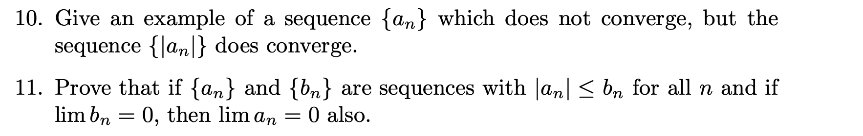 Solved 10. Give an example of a sequence {an} which does not | Chegg.com