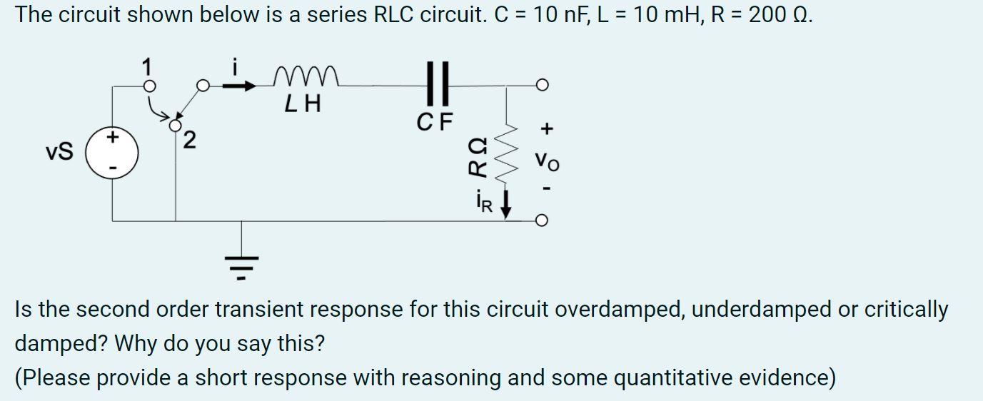 Solved The Circuit Shown Below Is A Series Rlc Circuit C Chegg Com