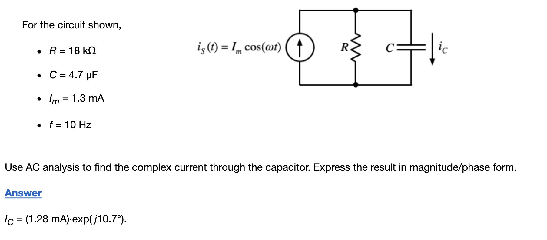 Solved For the circuit shown, • R= 18 k22 is (t) = I, | Chegg.com