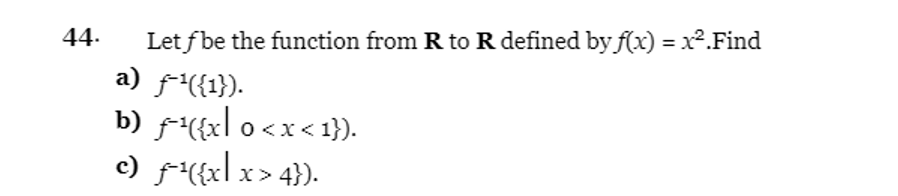 Solved 44. Let f be the function from R to R defined by | Chegg.com