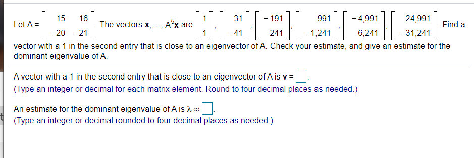 Solved 15 31 - 191 991 - 4,991 24,991 Let A = The vectors x, | Chegg.com