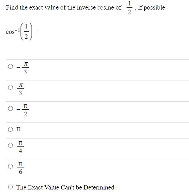 Solved Find the exact value of the inverse cosine of 21, if | Chegg.com