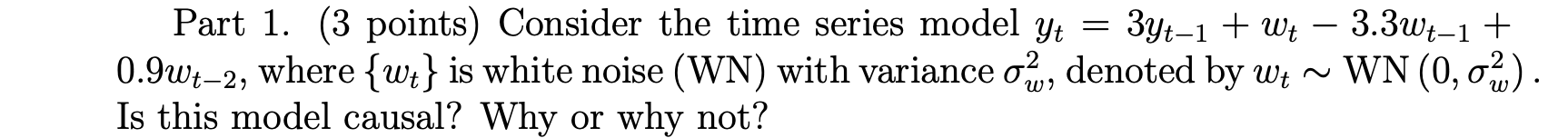 Solved Part 1. (3 points) Consider the time series model yt | Chegg.com