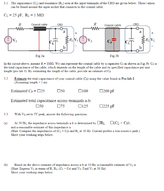 3.1 The capacitance (CL) and resistance (RL) seen at | Chegg.com