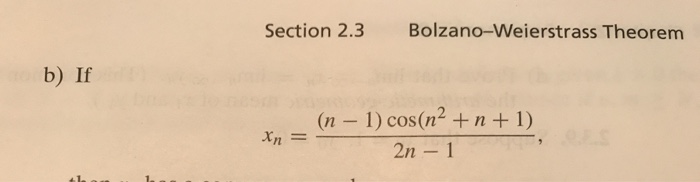 Use Bolzano-weierstrass Theorem To Prove This Is | Chegg.com