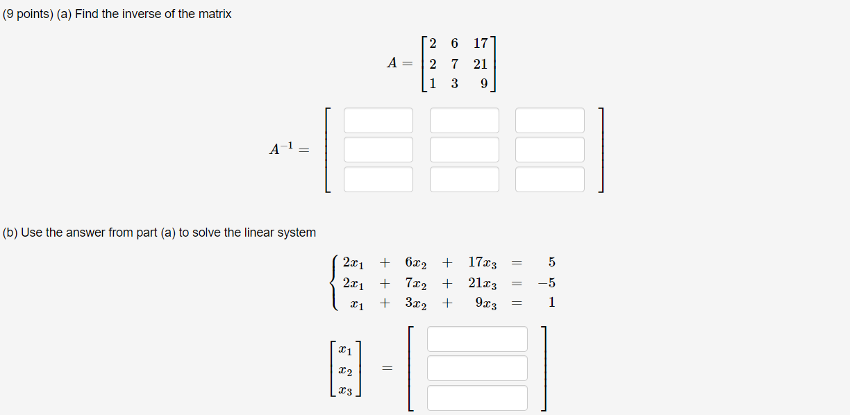 Solved ( 9 points) (a) Find the inverse of the matrix | Chegg.com