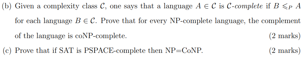 Solved (b) Given A Complexity Class C, One Says That A | Chegg.com