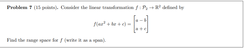 Solved Problem 7 (15 points). Consider the linear | Chegg.com