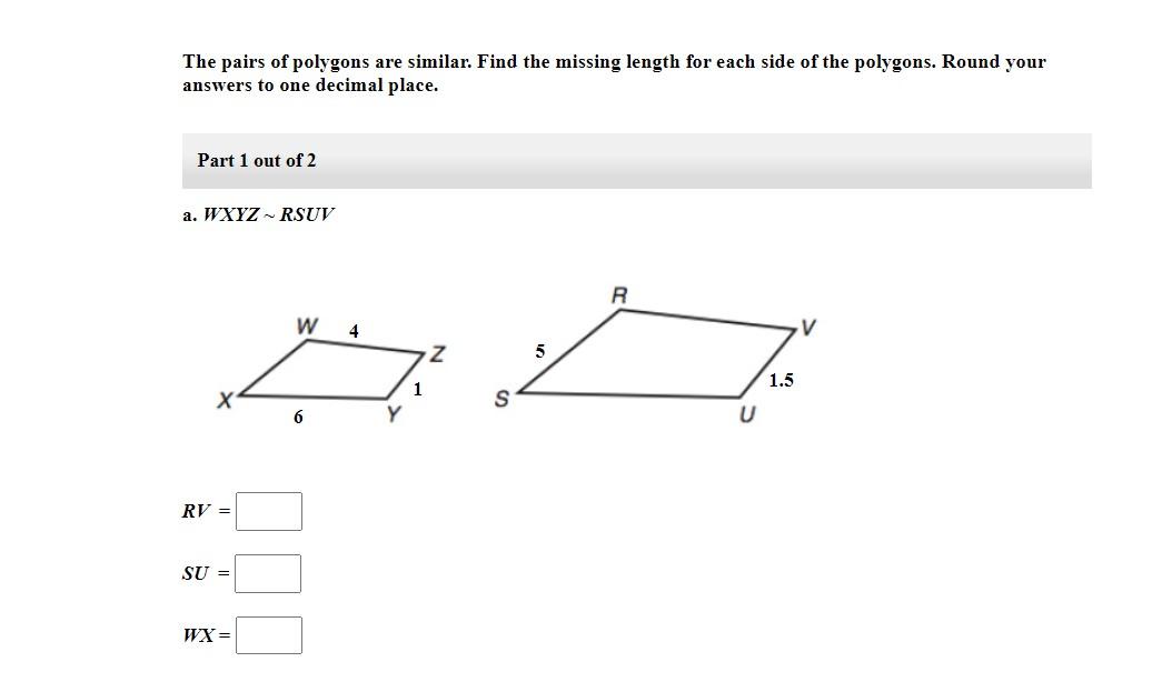 Solved The pairs of polygons are similar. Find the missing | Chegg.com