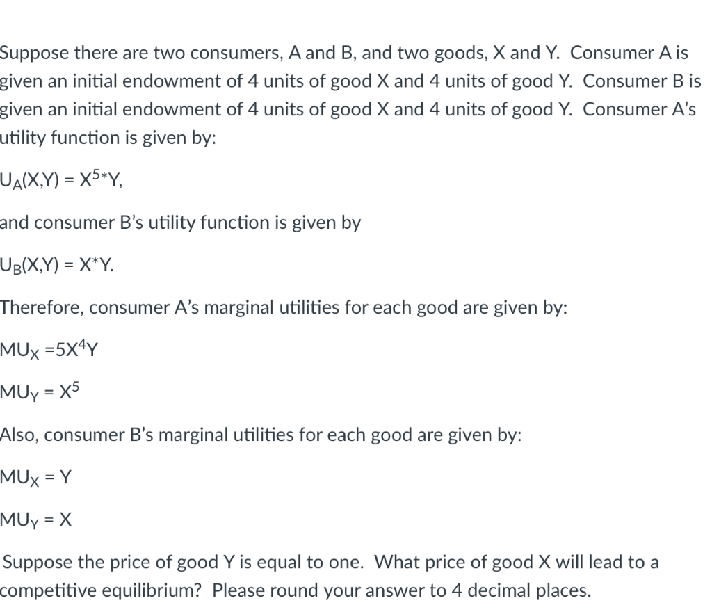 Solved Suppose There Are Two Consumers, A And B, And Two | Chegg.com