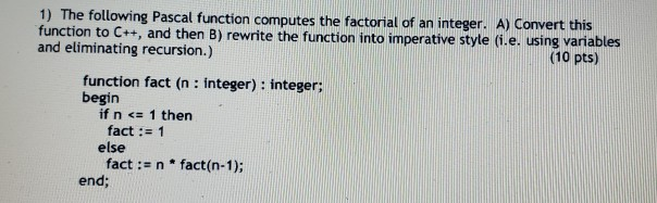 Solved 1) The following Pascal function computes the | Chegg.com