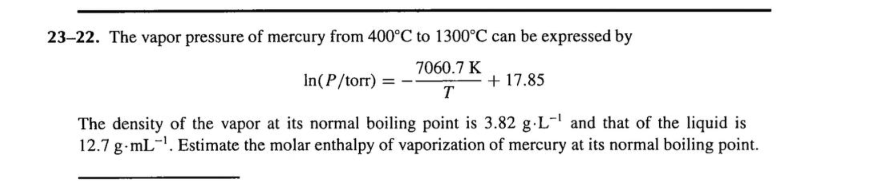 Solved 23-22. The Vapor Pressure Of Mercury From 400∘c To 