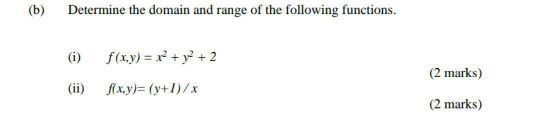 Solved (b) Determine The Domain And Range Of The Following | Chegg.com