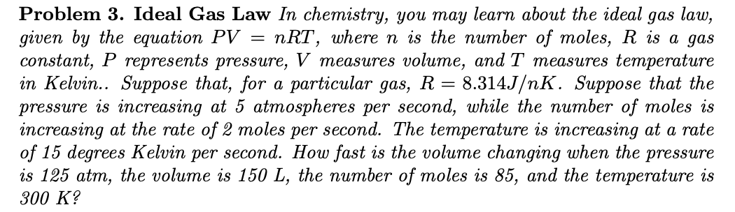 Solved Problem 3. Ideal Gas Law In Chemistry, You May Learn | Chegg.com