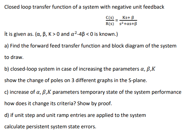 Closed loop transfer function of a system with | Chegg.com