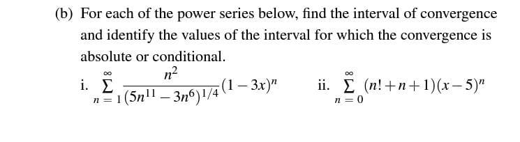 Solved (b) For Each Of The Power Series Below, Find The | Chegg.com