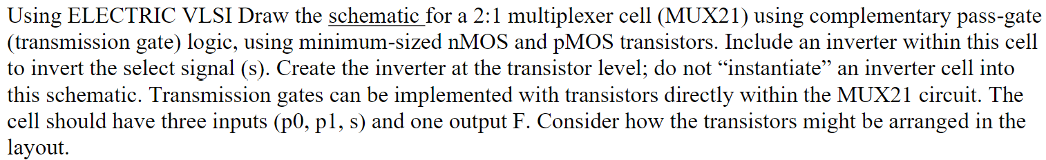 Solved Using Electric Vlsi Draw The Schematic For A 2:1 