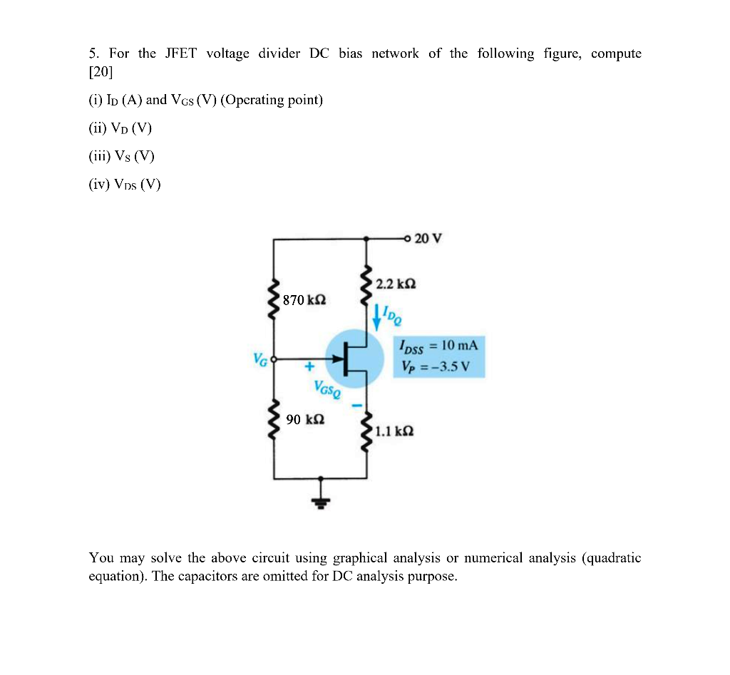 Solved 5. For the JFET voltage divider DC bias network of | Chegg.com