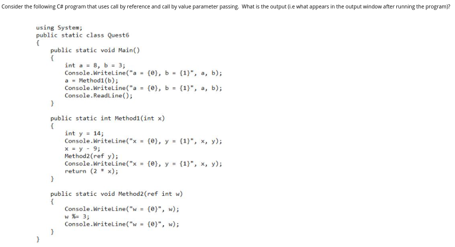 Solved Consider The Following C# Program That Uses Call By | Chegg.com