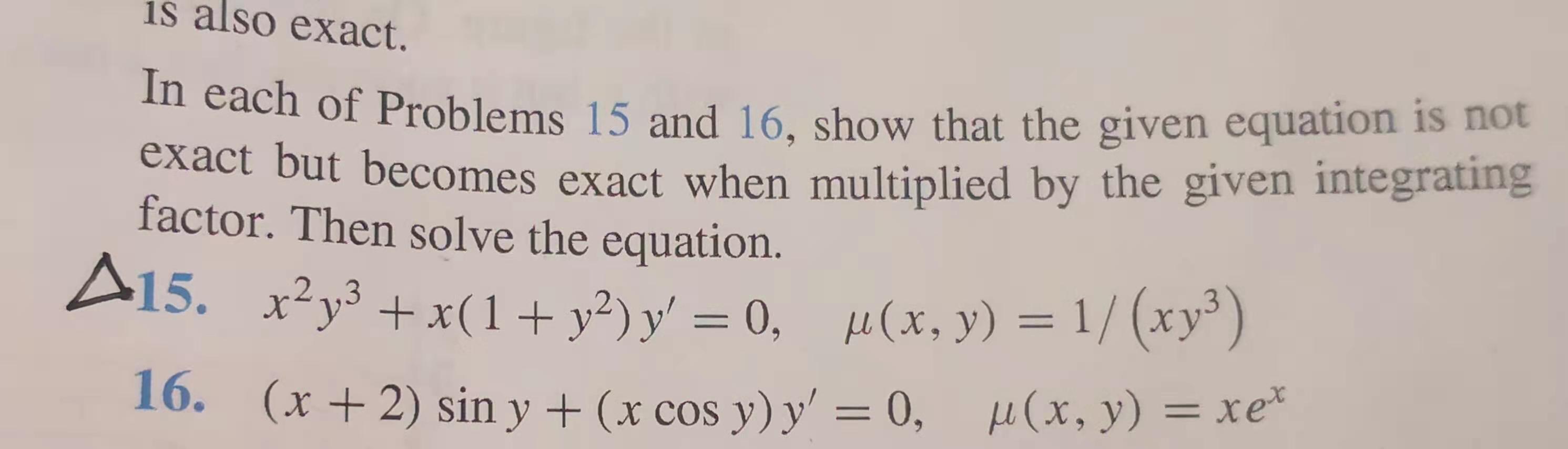 Solved is also exact. In each of Problems 15 and 16, show | Chegg.com