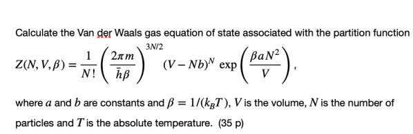 Solved Calculate the Van der Waals gas equation of state | Chegg.com