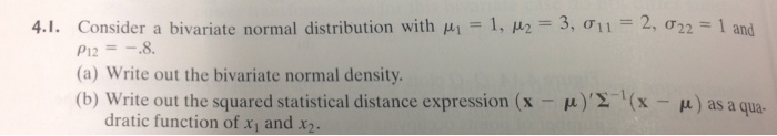 Solved 4.1. Consider a bivariate normal distribution with μ| | Chegg.com
