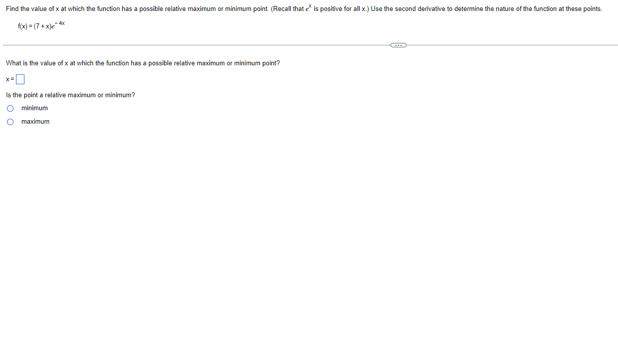 Solved f(x)=(7+x)e?4x What is the value of x at which the | Chegg.com