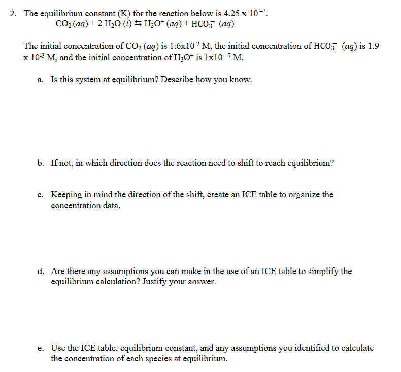 Solved The equilibrium constant (K) for the reaction below | Chegg.com