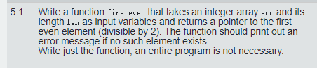 Solved 5.1 Write a function firsteven that takes an integer | Chegg.com