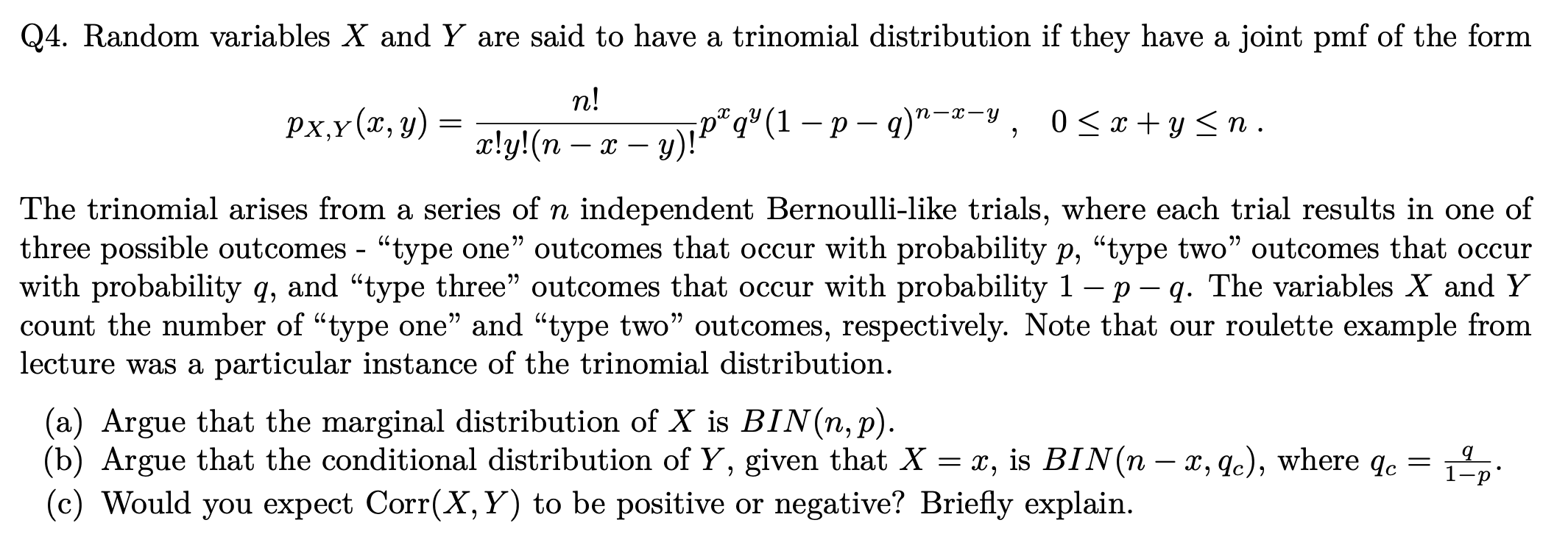 pX,Y(x,y)=x!y!(n−x−y)!n!pxqy(1−p−q)n−x−y,0≤x+y≤n The | Chegg.com