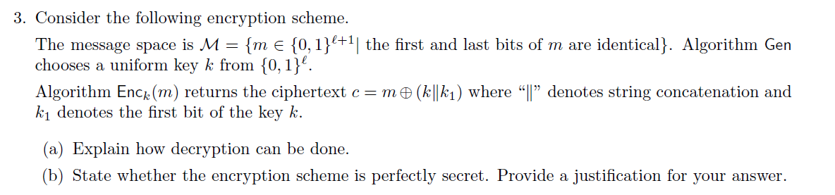 Solved Consider The Following Encryption Scheme. The Message | Chegg.com