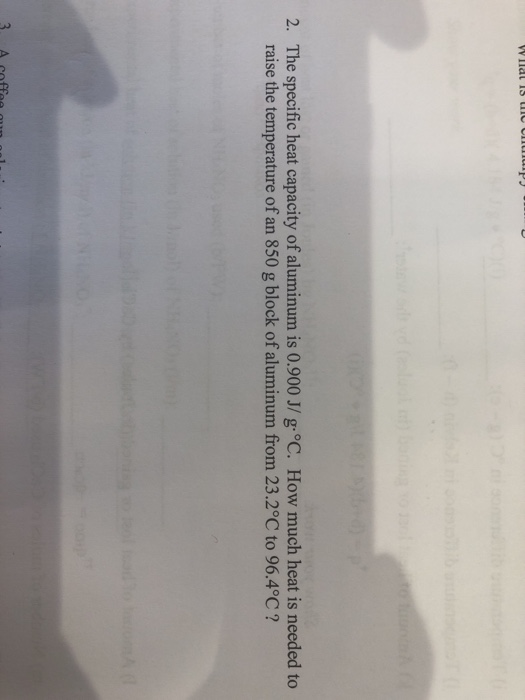 Solved The specific heat capacity of aluminum is 0.900 J/