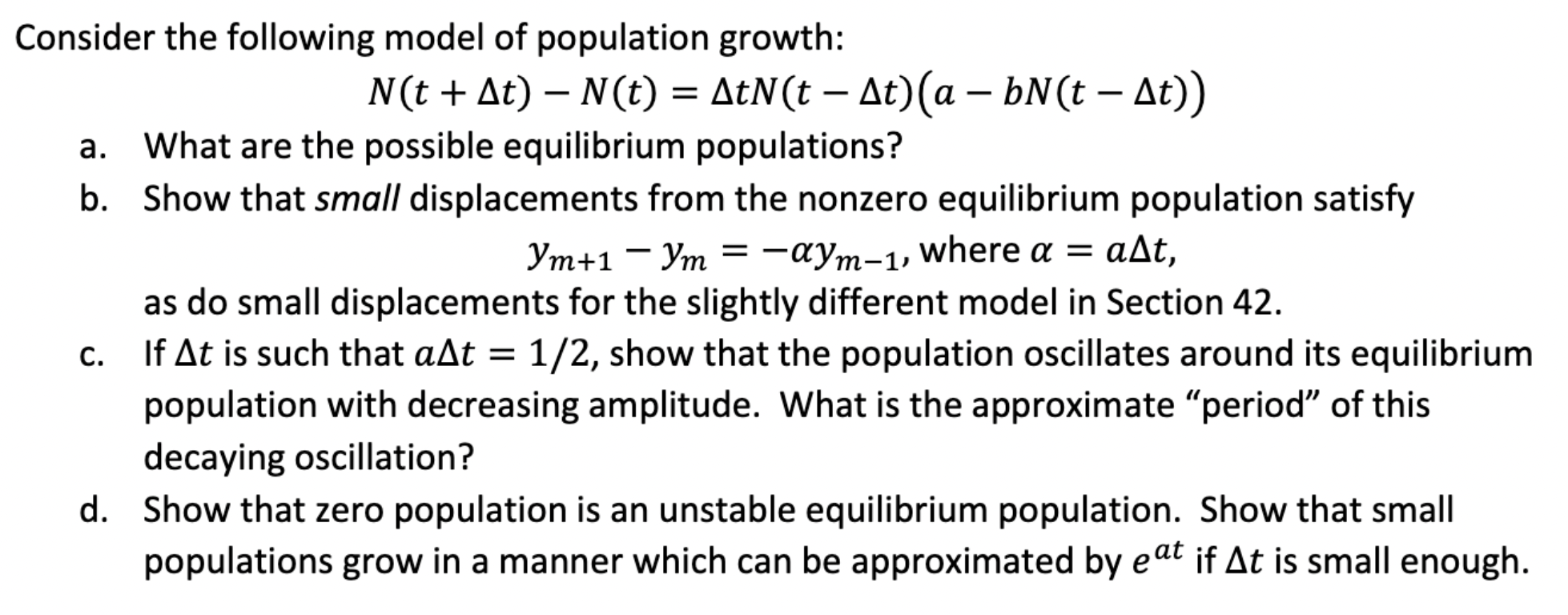 Solved Onsider The Following Model Of Population Growth: | Chegg.com