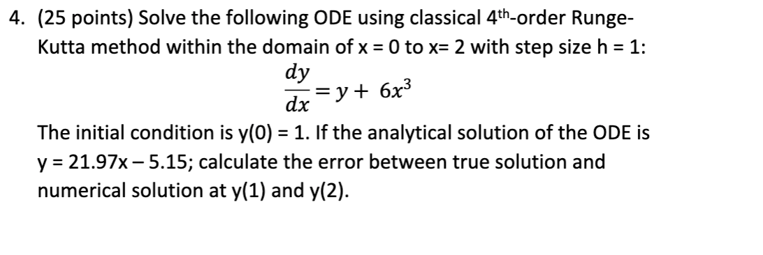 Solved 4. (25 points) Solve the following ODE using | Chegg.com