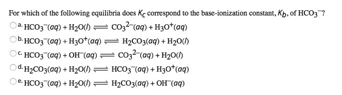 Solved For which of the following equilibria does Kc | Chegg.com