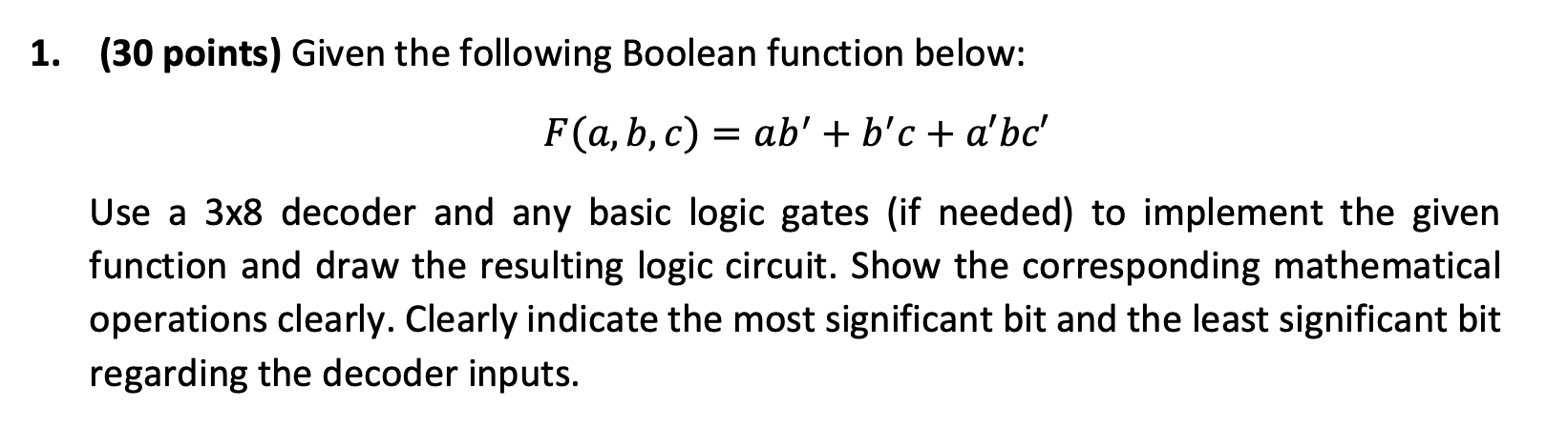 Solved 1. (30 points) Given the following Boolean function | Chegg.com