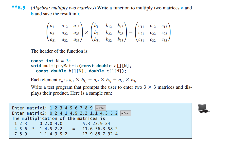 Solved **8.9 (Algebra: multiply two matrices) Write a | Chegg.com
