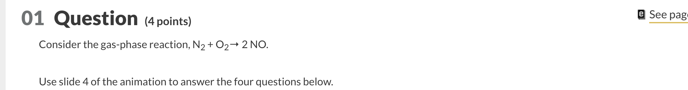 01 Question ( 4 points) Consider the gas-phase | Chegg.com