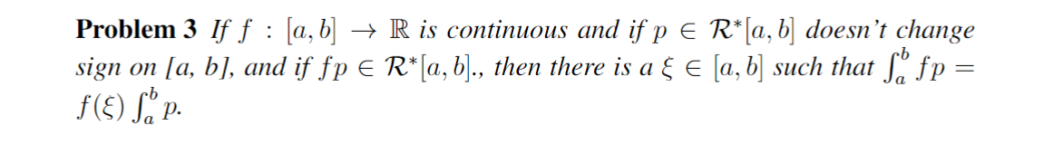 Solved Problem 3 If F:[a,b]→R Is Continuous And If P∈R∗[a,b] | Chegg.com