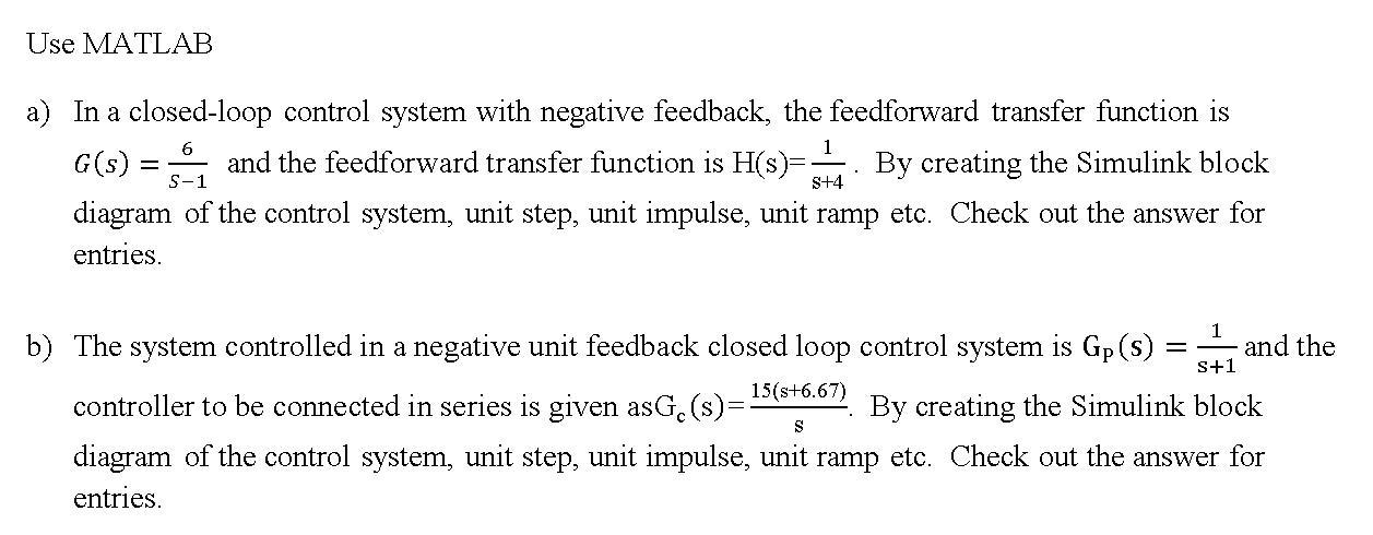 Solved Use MATLAB 6 1 . a) In a closed-loop control system | Chegg.com