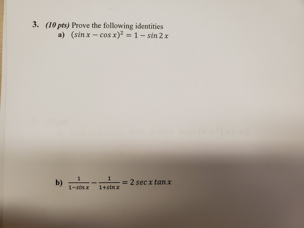 Solved 3. (10 Pts) Prove The Following Identities A) (sin X | Chegg.com