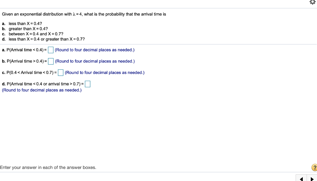 Solved Given an exponential distribution with X-4, what is | Chegg.com