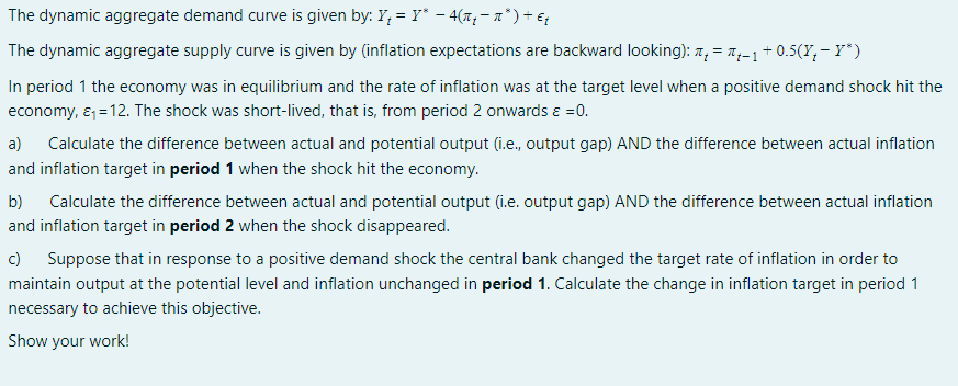 Solved The dynamic aggregate demand curve is given by: | Chegg.com